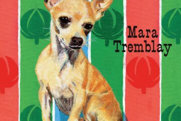 Mara Tremblay - Le Chihuahua Cover