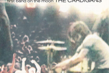 The Cardigans - First Band on the Moon