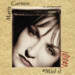 Marie Carmen - Miel et venin cover