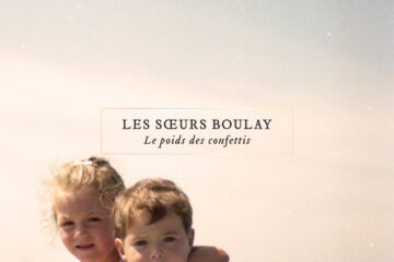 Soeurs Boulay Poids des Confettis