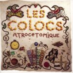 Les Colocs - Atrocetomique Cover