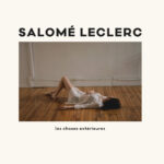 Salomé Leclerc - Les Choses Extérieures Cover