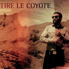 Tire le Coyote - Mitan Cover