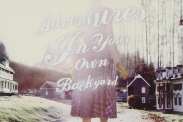 patrick watson adventure in you own backyard