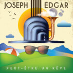 Joseph Edgar - Peut-être un rêve Cover