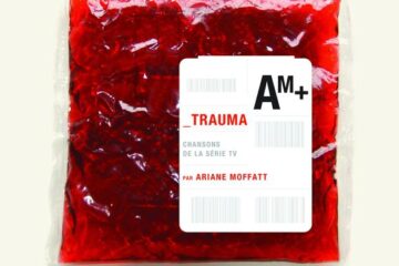Ariane Moffatt - Trauma Soundtrack Cover